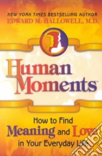Human Moments libro in lingua di Hallowell Edward M.