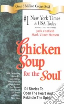 Chicken Soup for the Soul libro in lingua di Canfield Jack (COM), Hansen Mark Victor (COM)