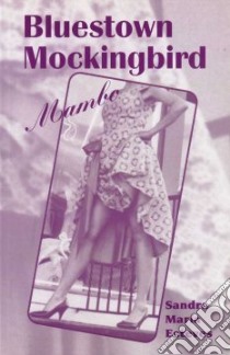 Bluestown Mockingbird Mambo libro in lingua di Esteves Sandra Maria