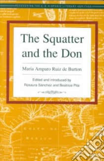 The Squatter and the Don libro in lingua di Ruiz De Burton Maria Amparo