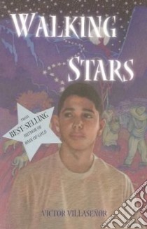 Walking Stars libro in lingua di Villasenor Victor