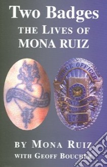 Two Badges libro in lingua di Ruiz Mona, Boucher Geoff