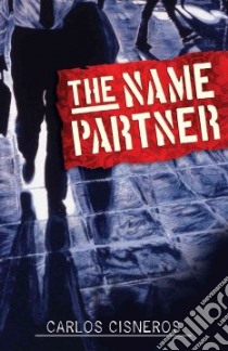 The Name Partner libro in lingua di Cisneros Carlos