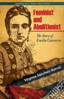 Feminist and Abolitionist libro in lingua di Sanchez-korrol Virginia