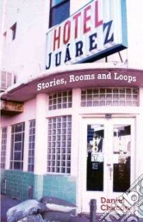 Hotel Juarez libro in lingua di Chacon Daniel