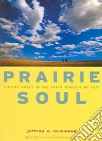 Prairie S-O-U-L libro in lingua di Lockwood Jeffrey A.