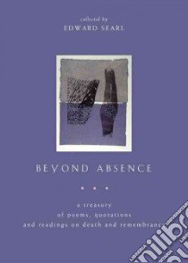 Beyond Absence libro in lingua di Searl Edward (EDT)