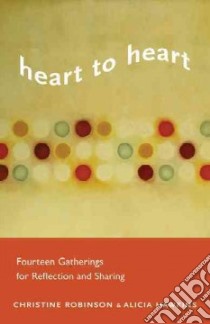 Heart to Heart libro in lingua di Robinson Christine, Hawkins Alicia