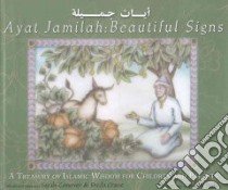 Ayay Jamilah: Beautiful Signs libro in lingua di Conover Sarah (ADP), Crane Freda (ADP), Wahl Valerie (ILT)
