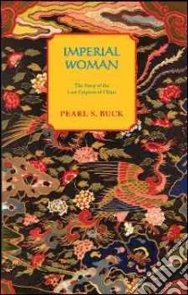 Imperial Woman libro in lingua di Buck Pearl S.