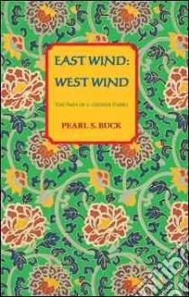 East Wind libro in lingua di Buck Pearl S.