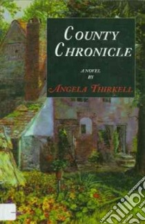 County Chronicle libro in lingua di Thirkell Angela Mackail