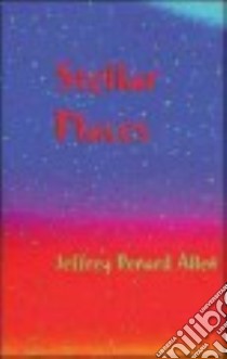 Stellar Places libro in lingua di Allen Jeffery Renard
