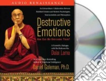 Destructive Emotions (CD Audiobook) libro in lingua di Goleman Daniel, Dalai Lama XIV