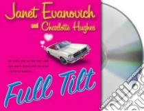 Full Tilt libro in lingua di Evanovich Janet, Hughes Charlotte, King Lorelei (NRT)