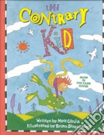 The Contrary Kid libro in lingua di Cibula Matt S., Strassburg Brian (ILT)