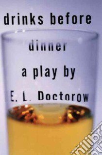Drinks Before Dinner libro in lingua di Doctorow E. L.