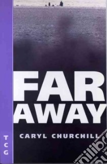 Far Away libro in lingua di Churchill Caryl