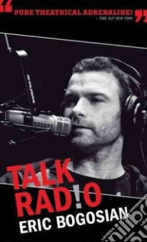 Talk Radio libro in lingua di Bogosian Eric, Savinar Tad (CON)