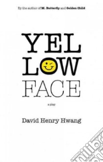 Yellow Face libro in lingua di Hwang David Henry, Rich Frank (FRW)