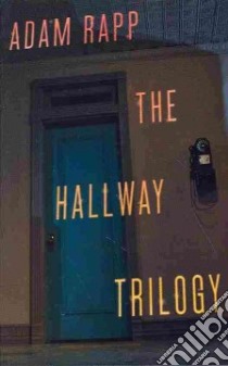 The Hallway Trilogy libro in lingua di Rapp Adam