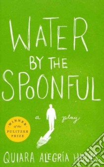 Water by the Spoonful libro in lingua di Hudes Quiara Alegria