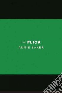 The Flick libro in lingua di Baker Annie