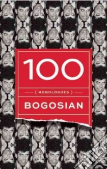 100 Monologues libro in lingua di Bogosian Eric