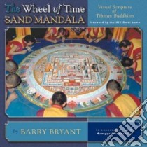 The Wheel of Time Sand Mandala libro in lingua di Bryant Barry