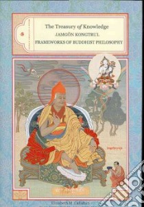 Frameworks of Buddhist Philosophy libro in lingua di Taye Jamgon Kongtrul Lodro, Callahan Elizabeth M. (TRN)