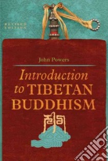 Introduction to Tibetan Buddhism libro in lingua di Powers John