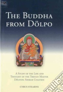 The Buddha from Dolpo libro in lingua di Stearns Cyrus