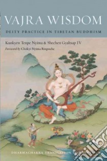 Vajra Wisdom libro in lingua di Nyima Kunkyen Tenpe, Gyaltsap Shechen IV, Rinpoche Chokyi Nyima (FRW), Dharmachakra Translation Committee (TRN)