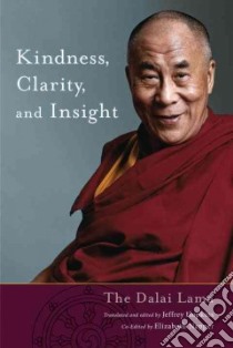 Kindness, Clarity, and Insight libro in lingua di Dalai Lama XIV, Hopkins Jeffrey (EDT), Napper Elizabeth (EDT)