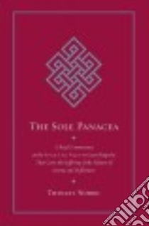 The Sole Panacea libro in lingua di Norbu Thinley