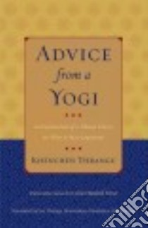 Advice from a Yogi libro in lingua di Thrangu Khenchen, Dharmakara Thrangu (TRN)
