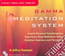 Gamma Meditation System (CD Audiobook) libro in lingua di Thompson Jeffrey