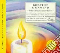 Breath & Unwind (CD Audiobook) libro in lingua di Thompson Jeffrey