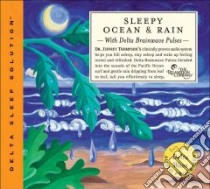 Sleepy Ocean & Rain (CD Audiobook) libro in lingua di Thompson Jeffrey