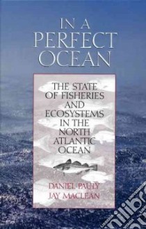 In a Perfect Ocean libro in lingua di Pauly Daniel, Maclean Jay L., MacLean J. L.