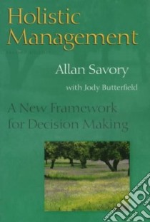 Holistic Management libro in lingua di Butterfield Joan, Savory Allan, Butterfield Jody