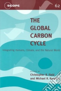 The Global Carbon Cycle libro in lingua di Raupach M. R. (EDT), Raupach Michael R. (EDT)