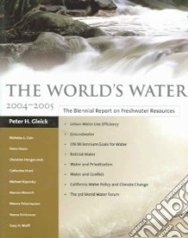 World's Water, 2004-2005 libro in lingua di Gleick Peter H.