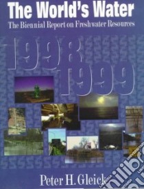 The World's Water 1998-1999 libro in lingua di Gleick Peter H.