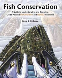 Fish Conservation libro in lingua di Helfman Gene S.