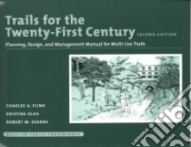 Trails for the Twenty-First Century libro in lingua di Flink Charles A. (EDT), Searns Robert M. (EDT), Searns Robert M., Flink Charles A.