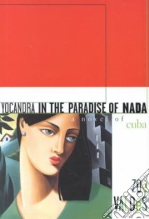 Yocandra in the Paradise of Nada libro in lingua di Valdes Zoe, Cienfuegos Sabina (TRN), Cienfuegos Sabina
