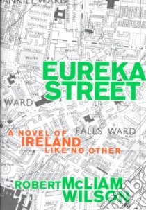 Eureka Street libro in lingua di Wilson Robert McLiam