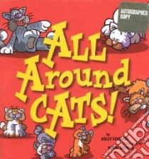 All Around Cats libro in lingua di Viscardi Dolly, Brooks David (ILT)