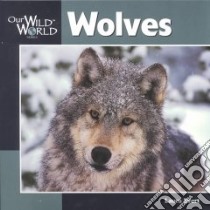 Wolves libro in lingua di Evert Laura, McGee John F. (ILT)